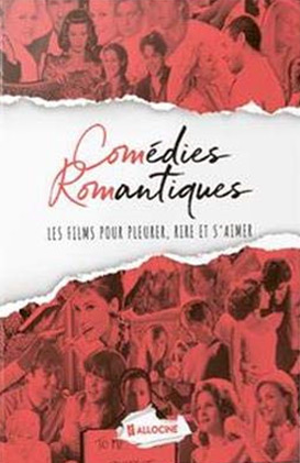 Book cover: Comédies romantiques - les films pour pleurer, rire et s'aimer
