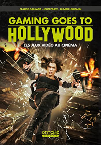 Book cover: Gaming Goes to Hollywood - Les jeux vidéo au cinéma