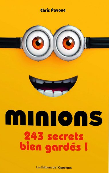 Couverture du livre : Minions - 243 secrets bien gardés