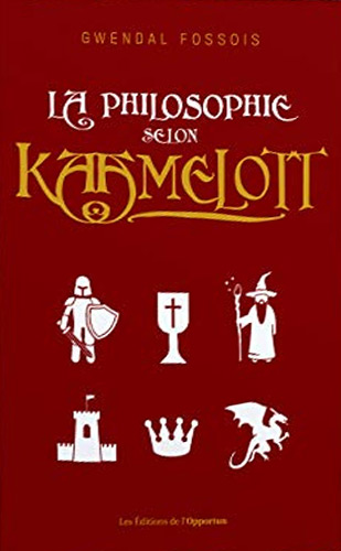 Book cover: La Philosophie selon Kaamelott