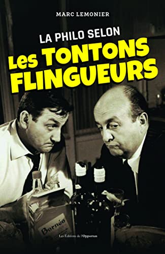 Book cover: La Philo selon les Tontons Flingueurs