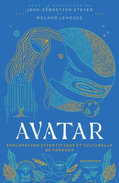 Book cover: Avatar - Exploration scientifique et culturelle de Pandora