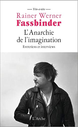 Couverture du livre: L'anarchie de l'imagination - Entretiens et interviews