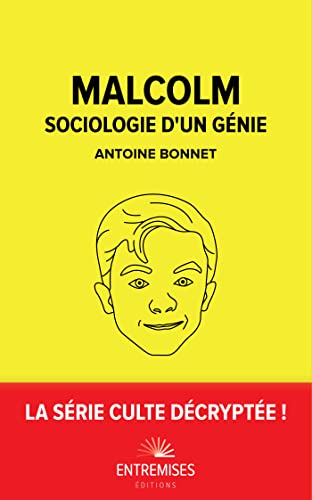 Book cover: Malcolm - sociologie d'un génie