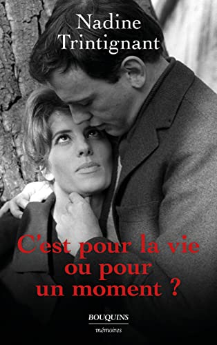 Book cover: C'est pour la vie ou pour un moment ?
