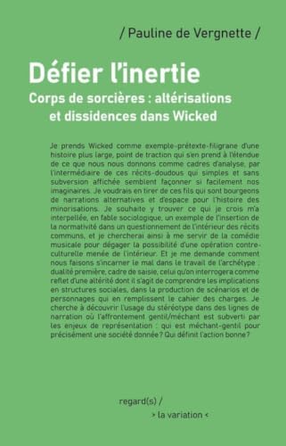 Book cover: Défier l'inertie - corps de sorcières, altérisations et dissidences dans Wicked