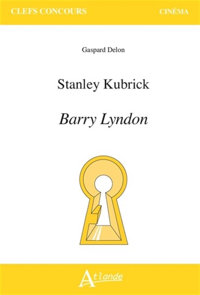Couverture du livre : Stanley Kubrick, Barry Lyndon