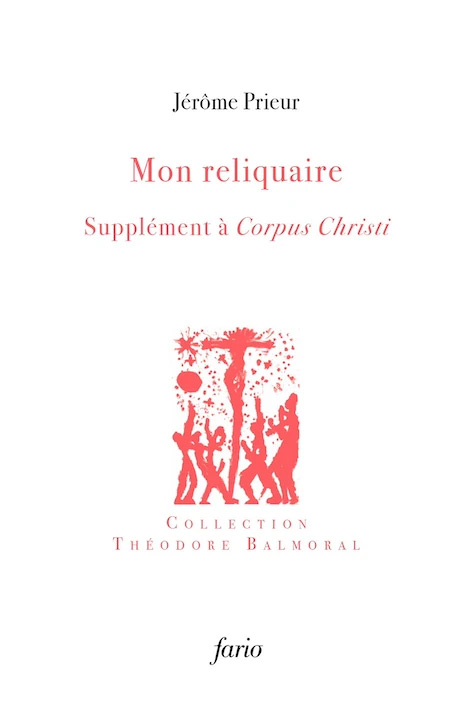 Couverture du livre : Mon reliquaire - Supplément à Corpus Christi