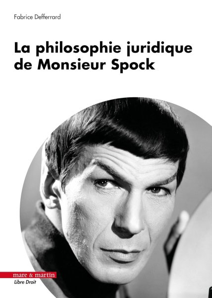 Couverture du livre : La Philosophie juridique de Monsieur Spock