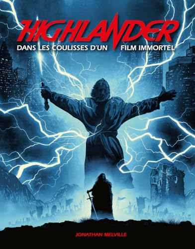 Couverture du livre : Highlander, dans les coulisses d'un film immortel