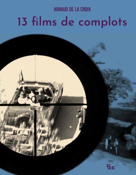 Book cover: 13 films de complots