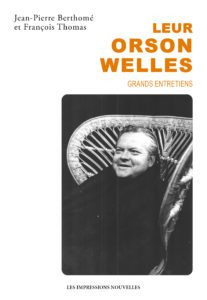 Book cover: Leur Orson Welles - Grands entretiens