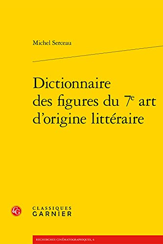 Couverture du livre : Dictionnaire des figures du 7e art d'origine littéraire