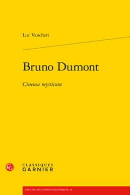 Couverture du livre: Bruno Dumont - cinema mysticum