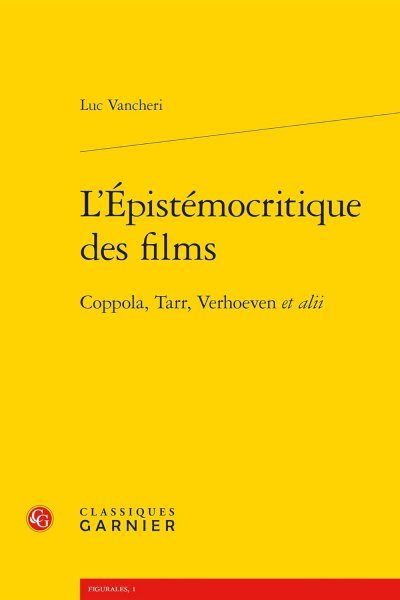 Book cover: L'Épistémocritique des films - Coppola, Tarr, Verhoeven et alii