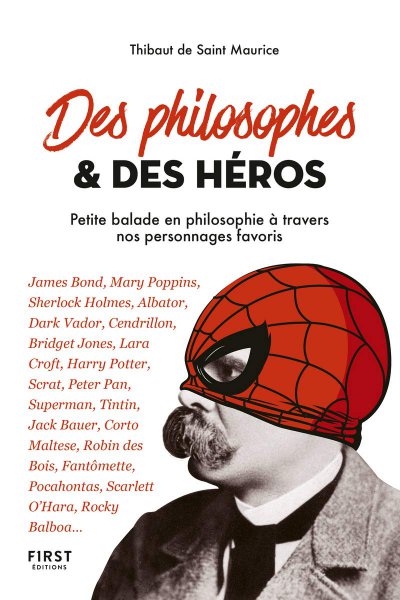 Couverture du livre: Des philosophes et des héros - Petite balade en philosophie à travers nos personnages favoris