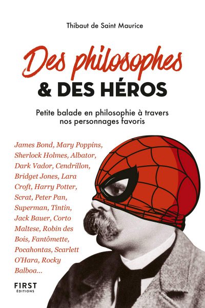Couverture du livre : Des philosophes et des héros - Petite balade en philosophie à travers nos personnages favoris
