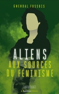 Book cover: Aliens - aux sources du féminisme