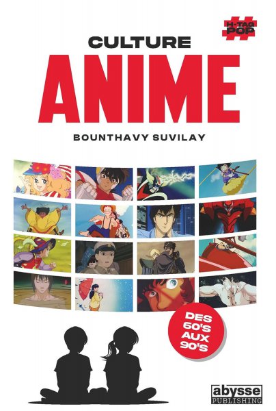 Couverture du livre : Culture Anime - des 60's aux 90's