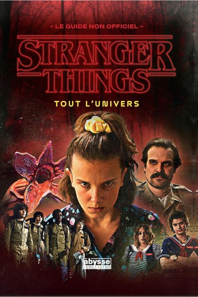 Couverture du livre : Stranger Things - Tout l'univers
