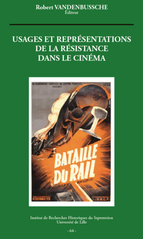 Couverture du livre : Usages et représentations de la Résistance dans le cinéma