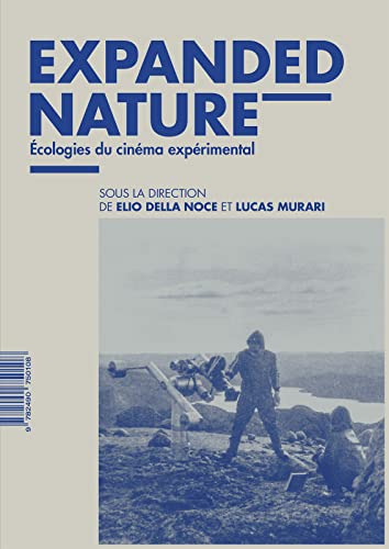 Book cover: Expanded Nature - Ecologies du cinéma expérimental