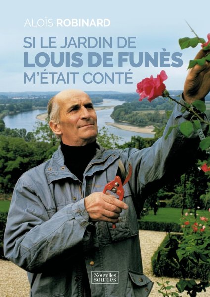 Couverture du livre : Si le jardin de Louis de Funès m'était conté
