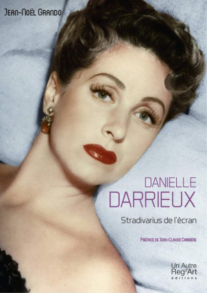 Couverture du livre: Danielle Darrieux - Stradivarius de l'écran