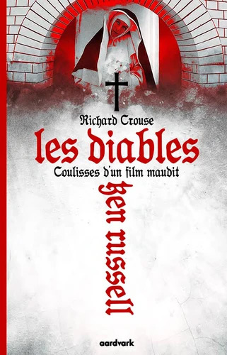 Couverture du livre: Ken Russell - Les Diables - coulisses d'un film maudit