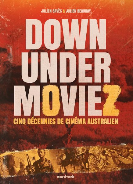 Couverture du livre : Down Under Moviez - Cinq décennies de cinéma australien