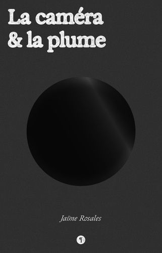 Couverture du livre : La Caméra & la plume