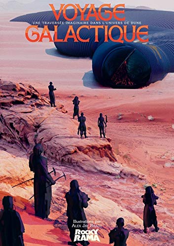 Couverture du livre: Dune, voyage galactique - Une traversée imaginaire dans l'univers de Dune