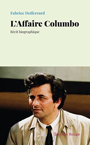 Couverture du livre: L'Affaire Columbo - Récit biographique