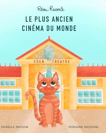 Couverture du livre : Pilou raconte - le plus ancien cinéma du monde