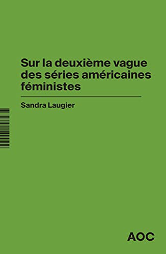 Couverture du livre : Sur la deuxième vague des séries américaines féministes - En confinement : du care en séries