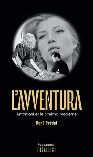 Couverture du livre: L'Avventura - Antonioni et le cinéma moderne