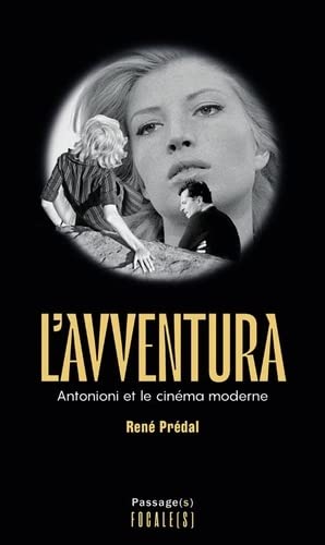 Couverture du livre : L'Avventura - Antonioni et le cinéma moderne