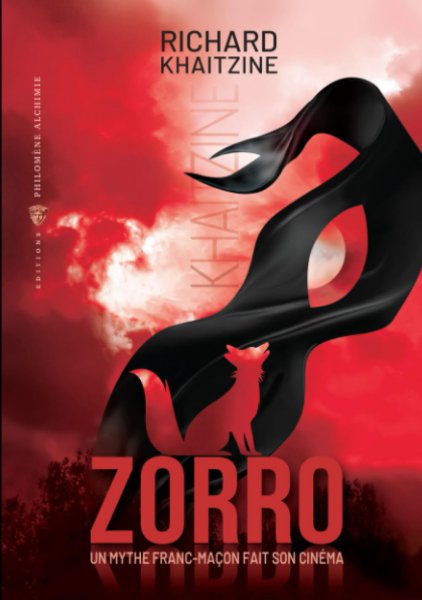 Couverture du livre : Zorro, un mythe franc-maçon fait son cinéma
