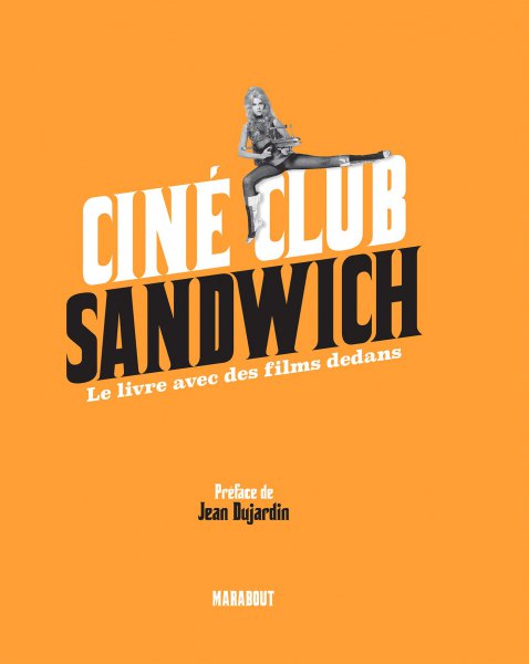 Book cover: Ciné club sandwich - Le livre avec des films dedans