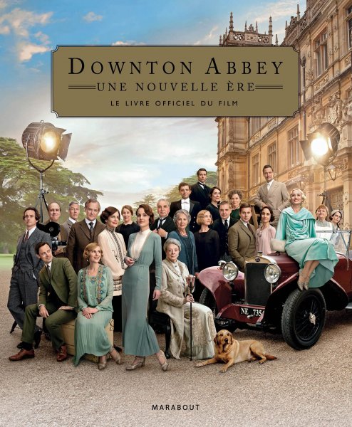 Couverture du livre: Downton Abbey 2 - Le livre du film