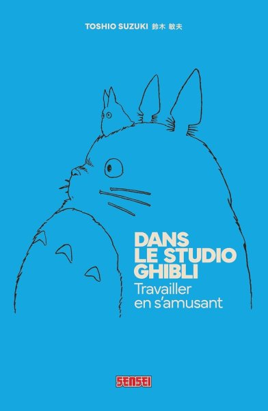 Couverture du livre : Dans le Studio Ghibli - Travailler en s'amusant