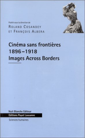 Couverture du livre : Cinéma dans frontières - 1896-1918