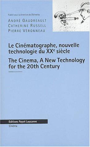 Couverture du livre: Le Cinématographe, nouvelle technologie du XXe siècle