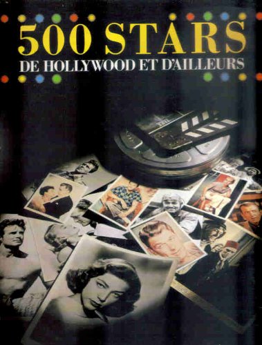 Book cover: 500 stars de Hollywood et d'ailleurs