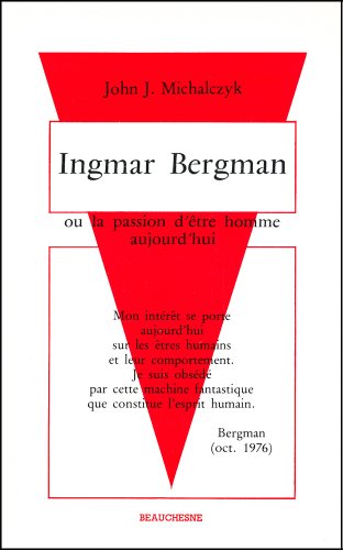 Couverture du livre: Ingmar Bergman - ou la passion d'être un homme aujourd'hui