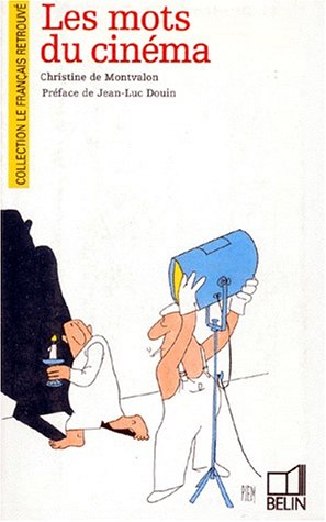 Couverture du livre : Les Mots du cinéma