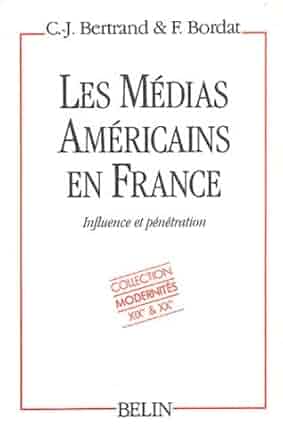 Couverture du livre : Les Médias américains en France - Influence et pénétration
