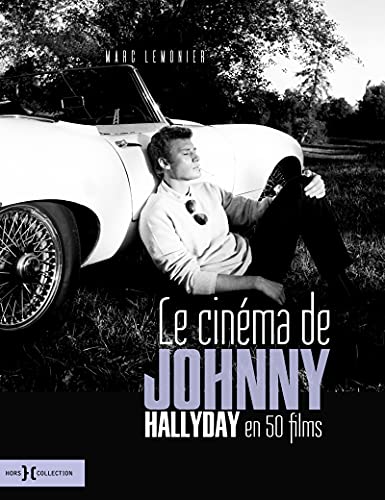 Couverture du livre: Le cinéma de Johnny Halliday - en 50 films