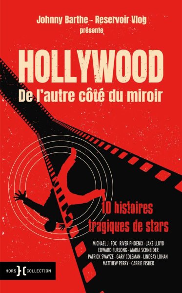 Book cover: Hollywood de l'autre côté du miroir - 10 histoires tragiques de stars