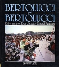 Couverture du livre : Bertolucci par Bertolucci - Entretiens avec Enzo Ungari et Donald Ravaud